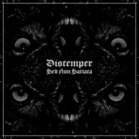 Distemper - Sed Non Satiata - LP