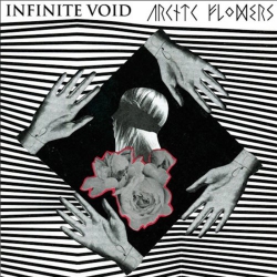 Infinite Void / Artic Flowers - Split - 7"