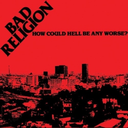 Bad Religion - How Could Hell Be Any Worse? - CD