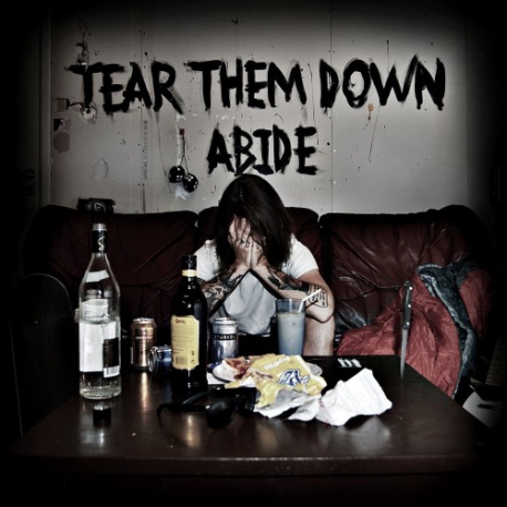 Tear Them Down - Abide - 7"