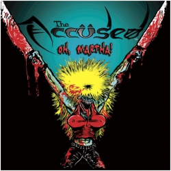 The Accüsed - Oh, Martha! - LP