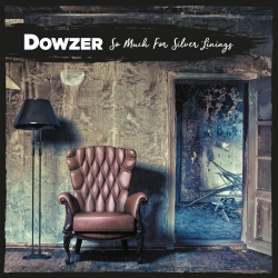 Dowzer - So Much For Silver Linings - LP