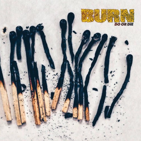 Burn - Do Or Die - CD