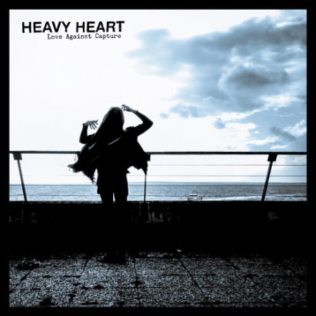 Heavy Heart - Love Against Capture - LP