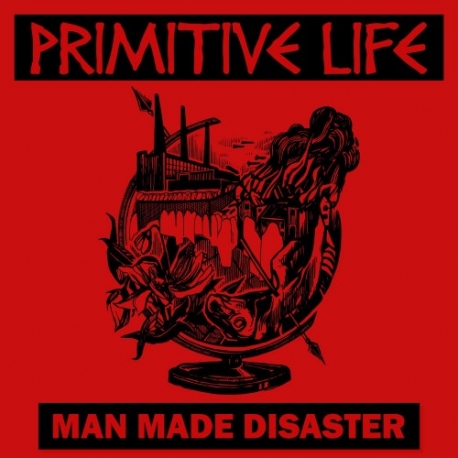 Primitive Life - Man Made Disaster - 7"