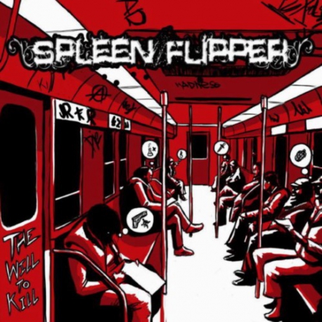 Spleen Flipper - The Will To Kill - CD