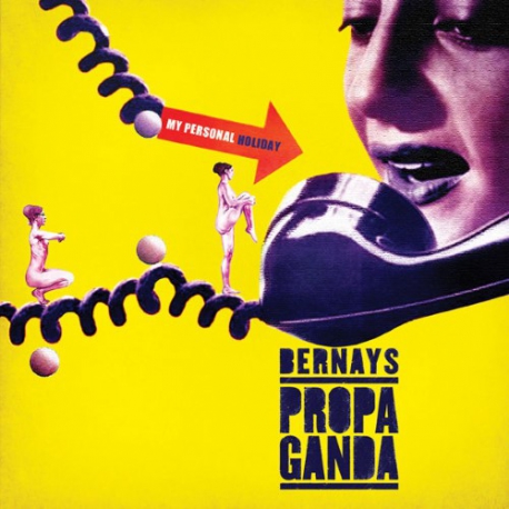 Bernays Propaganda - My Personal Holiday - CD