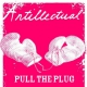 Antillectual - Pull The Plug - 7"