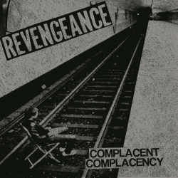 Revengeance - Complacent Complacency - 7"