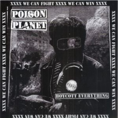 Poison Planet - Boycott Everything - 7"