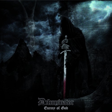 Deluminator - Enemy Of God - 7"