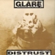 Glare - Distrust - LP