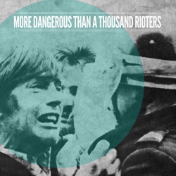 More Dangerous Than A Thousand Rioters - S/T - LP