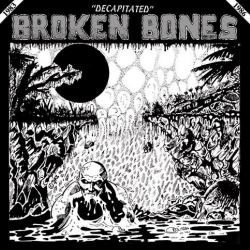 Broken Bones - Decapitated - LP