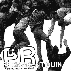 Permanent Ruin - Are You Ready To Sacrifice? - LP