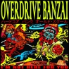 Overdrive Banzai - I'm Not Here For You - LP