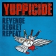 Yuppicide - Revenge, Regret, Repeat - LP