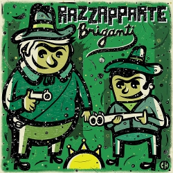 Razzapparte - Briganti - CD