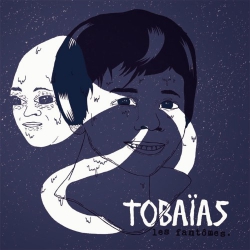 Tobaïas - Les Fantômes - 7"