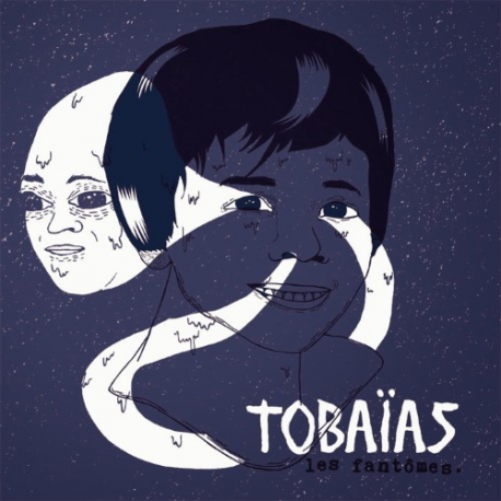 Tobaïas - Les Fantômes - 7"