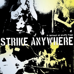 Strike Anywhere - In Defiance Of Empty Times - CD