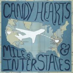 Candy Hearts - Miles & Interstates - 7"
