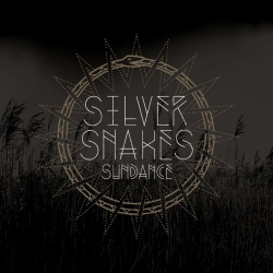 Silver Snakes - Sundance - 7"