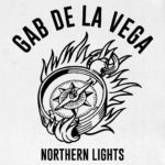 Gab De La Vega pubblica "Northern Lights", secondo singolo dal prossimo album "Life Burns".