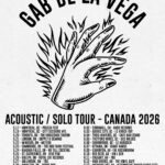 Gab De La Vega annuncia un tour solista in Canada a supporto dell'album "Life Burns"